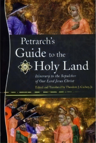 Petrarch's Guide To The Holy Land, De Francesco Petrarch. Editorial University Notre Dame Press, Tapa Dura En Inglés