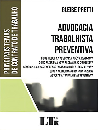 Advocacia Trabalhista Preventiva, de Gleibe Pretti. Editora LTr, capa mole em português