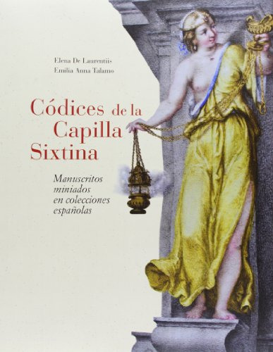 Libro Códices De La Capilla Sixtina. Manuscritos Miniados En