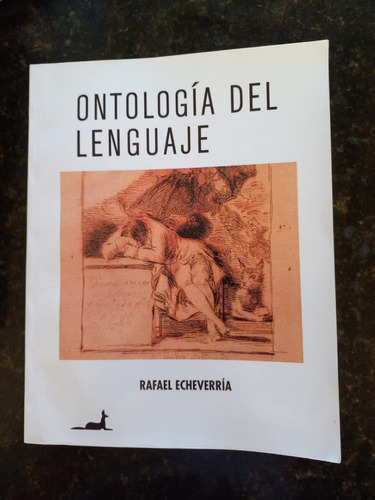 Ontología Del Lenguaje Rafael Echeverría