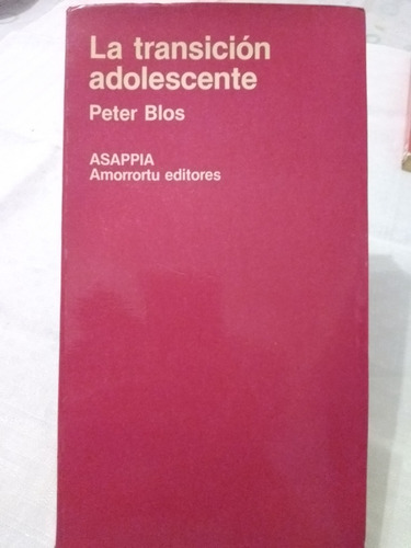 La Transición Adolescente De Peter Blos (1981) - Martínez (Usado)