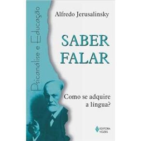 Saber Falar Como Se Adquire A Linguagem?