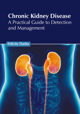 Libro Chronic Kidney Disease: A Practical Guide To Detect...