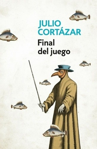 Libro - Final Del Juego - Cortázar, Julio