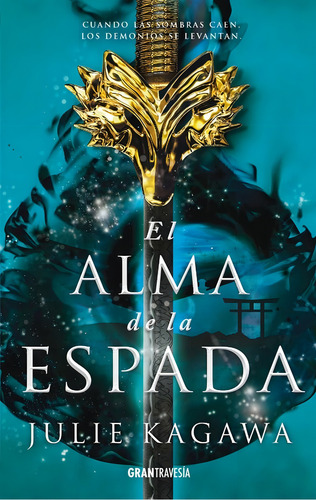 El Alma De La Espada - Julie Kagawa