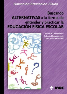 Buscando Alternativas A La Forma De Entender Y Practicar L 