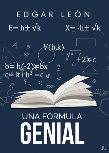 Una Fãâ³rmula Genial, De León Ruiz, Edgar. Editorial Punto Rojo Editorial, Tapa Blanda En Español