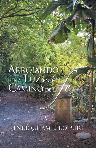 Libro Arrojando Una Luz En El Camino De La Fe (spanish Editi