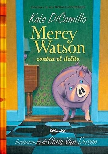 Libro Mercy Watson Contra El Delito De Kate Dicamillo