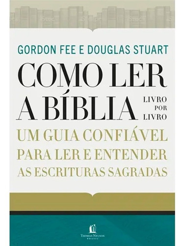 Como Ler A Bíblia Livro Por Livro