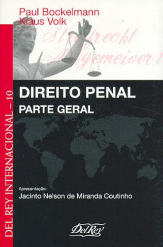 Direito Penal - Parte Geral Vol.10, De Bockelmann, Paul. Editora Del Rey, Capa Mole, Edição 1ª Edicao - 2007