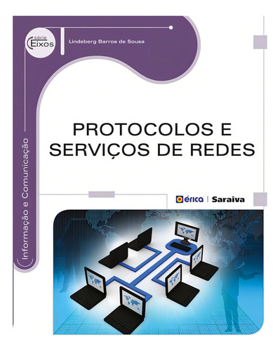 Protocolos e serviços de redes, de Sousa, Lindeberg Barros de. Editorial Editora Érica, capa mole em português, 2014