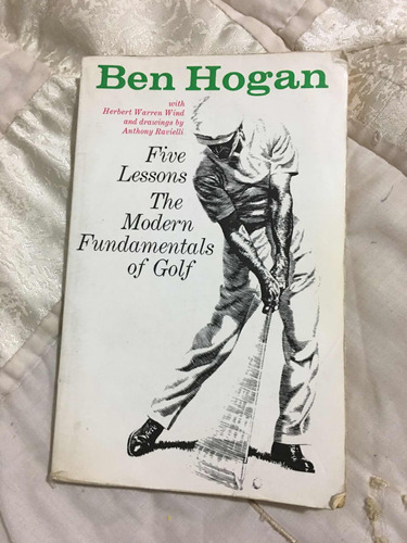 Five Lesson The Modern Fundamentals Of Golf Autor Ben Hogan