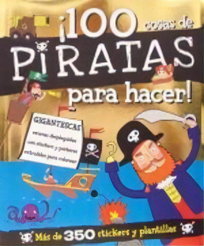 100 Cosas De Piratas Para Hacer, De Aa.vv. Editorial Parragon Editorial(castellano) En Español