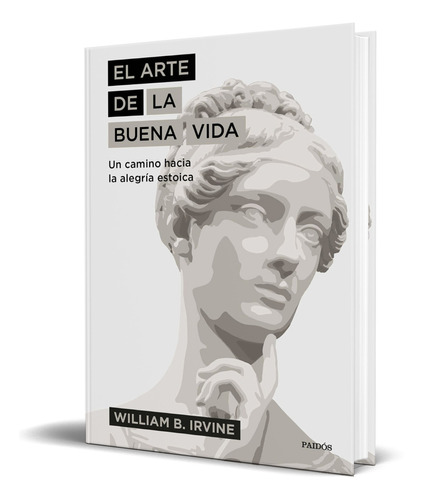 Libro El Arte De La Buena Vida [ Pasta Dura ] Original