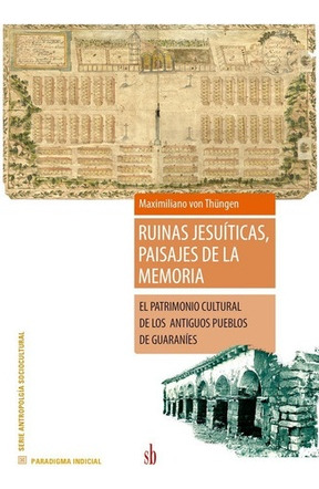 Ruinas Jesuiticas    Paisajes De La Memoria - Ruinas