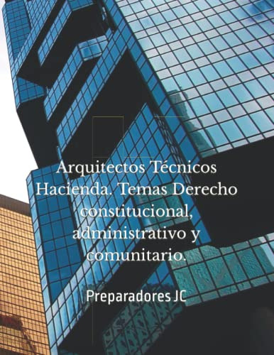 Arquitectos Técnicos Hacienda. Temas De Derecho Constitucion