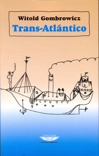 Trans-atlántico - Witold Gombrowicz