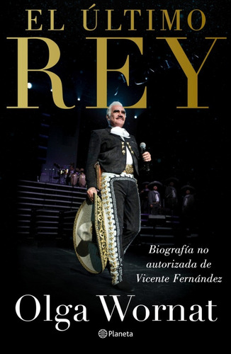 El Último Rey: Vicente Fernández/ Libro Nuevo, Original