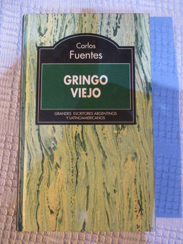 Carlos Fuentes - Gringo Viejo (tapa Dura)
