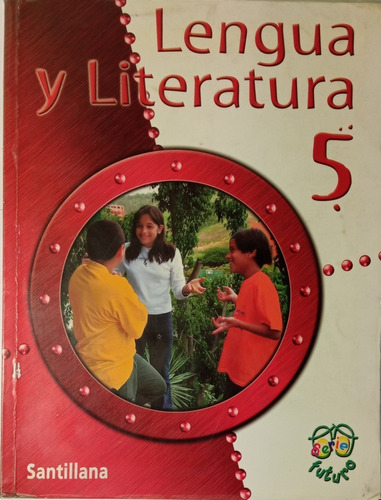 Lengua Y Literatura 5 Grado Santillana Serie Futuro