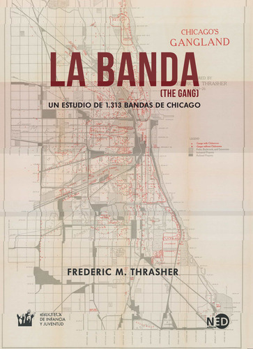 La Banda (the Gang) / Frederic M. Thrasher