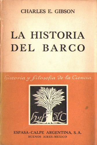 La Historia Del Barco - Gibson, Charles E.