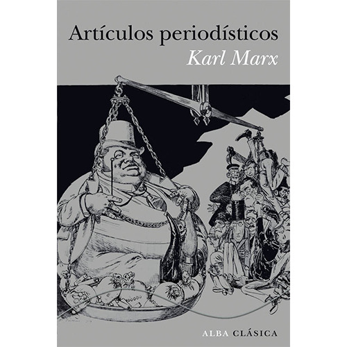 Articulos Periodisticos. (karl Marx)