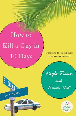 Libro How To Kill A Guy In 10 Days - Perrin, Kayla