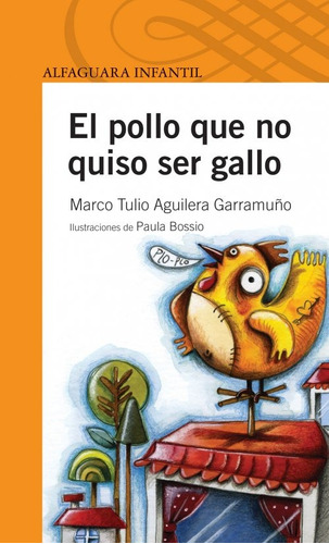 Libro El Pollo Que No Quiso Ser Gallo