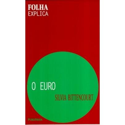 O Euro - Série Folha Explica