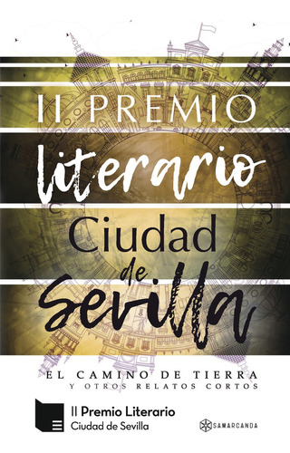 II Premio Literario Ciudad de Sevilla, de VVAA.. Editorial Samarcanda, tapa blanda, edición 1.0 en español, 2016