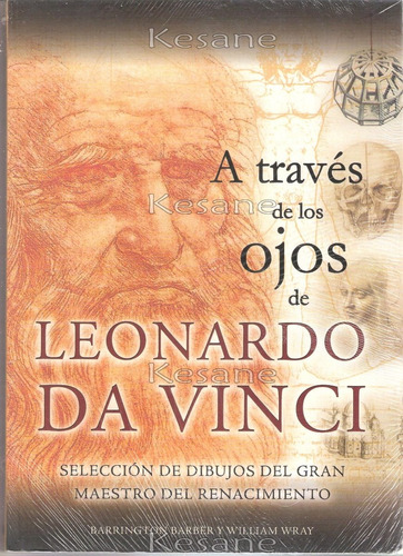 Libro A Través De Los Ojos De Leonardo Da Vinci De Colección