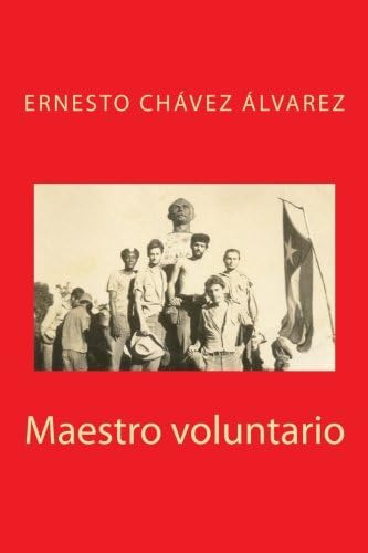 Libro: Maestro Voluntario (memorias De Un Maestro Rural) (sp