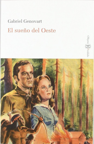 El Sueãâ±o Del Oeste, De Genovart Servera, Gabriel. Editorial Lleonard Muntaner Editor, S.l., Tapa Blanda En Español