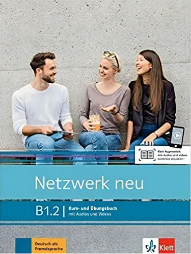 Netzwerk Neu B1.2 - Kursbuch + Ubungsbuch + Audio + Video On, De Dengler, Stefanie. Editorial Klett, Tapa Blanda En Alemán, 2021