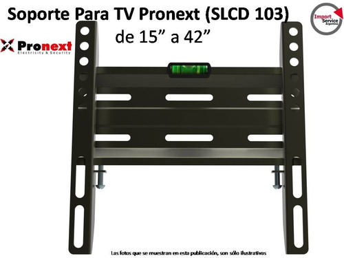 Soporte Lcd Led Tv Slcd103 De 15 A 42 Fijo Pronext