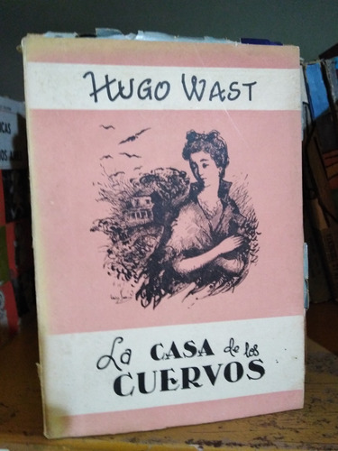 La Casa De Los Cuervos - Hugo Wast