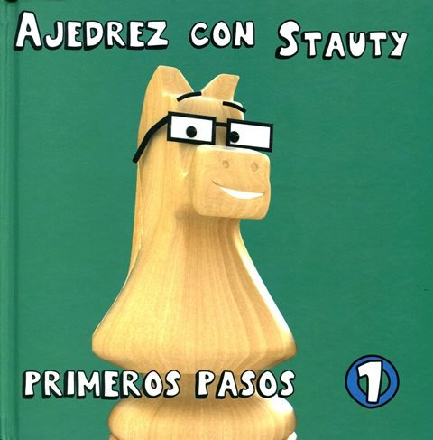 Primeros Pasos 1 Ajedrez Con Stauty