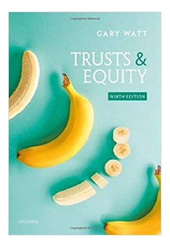 Trusts & Equity, De Gary Watt. Editorial Oxford University Press, Tapa Blanda, Edición 1 En Español, 2020