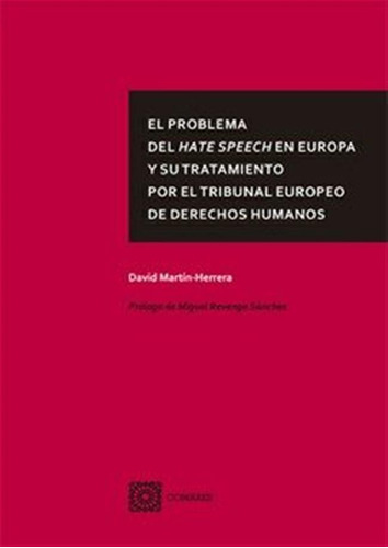 Problema Del Hate Speech En Europa Y Tratamiento Tribunal -