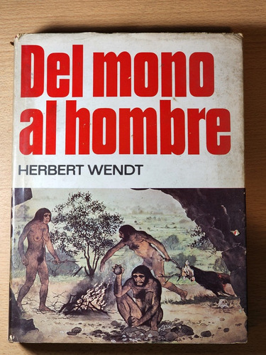 Del Mono Al Hombre  - Herbert Wendt