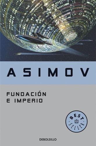Libro: Fundación E Imperio. Asimov, Isaac. Debolsillo