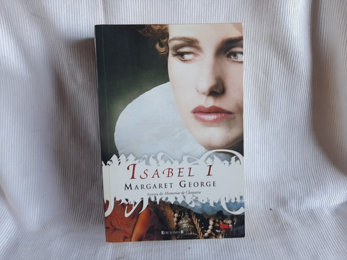 Isabel I George Margaret B Ediciones 