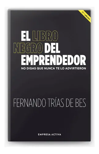 Libro Negro Del Emprendedor - Trias De Bes, 3a Edición