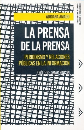 Libro, La Prensa De La Prensa De Adriana Amado