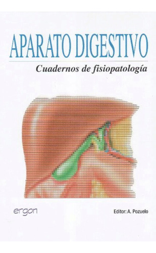 Aparato Digestivo Cuadernos De Fisiopatología Pozuelo