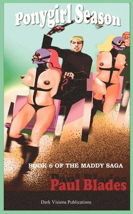 Libro Ponygirl Season- Book Six Of The Maddy Saga - Paul ...