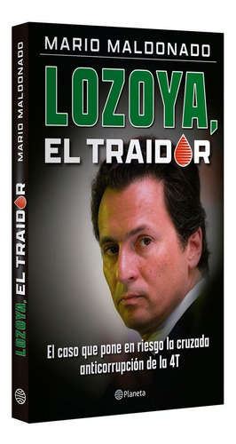 Libro Lozoya, El Traidor - Mario Maldonado [ Original ]