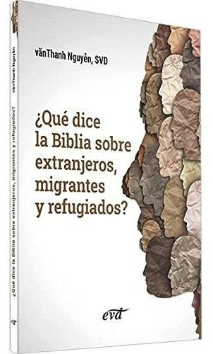  Que Dice La Biblia Sobre Extranjeros Migrantes Y Refugiados